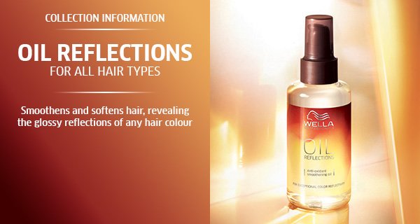 Collection information - Oil Reflections - for all hair types